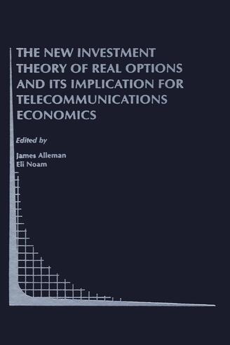 The New Investment Theory of Real Options