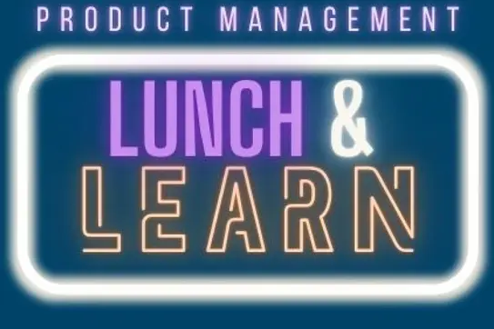 DFI Product Management Lunch and Learn